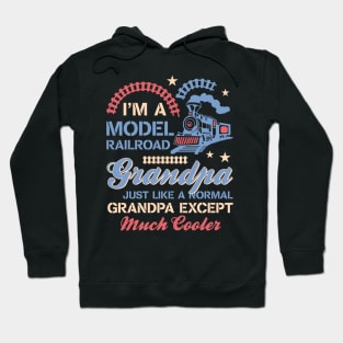 I'm A Model Railroad Grandpa Gift For Men Father day Hoodie